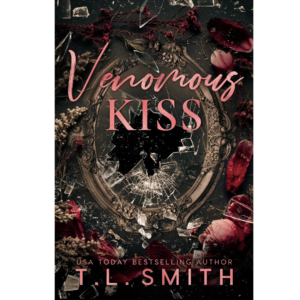 Venomous Kiss by T.L. Smith