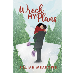Wreck My Plans by Jillian Meadows