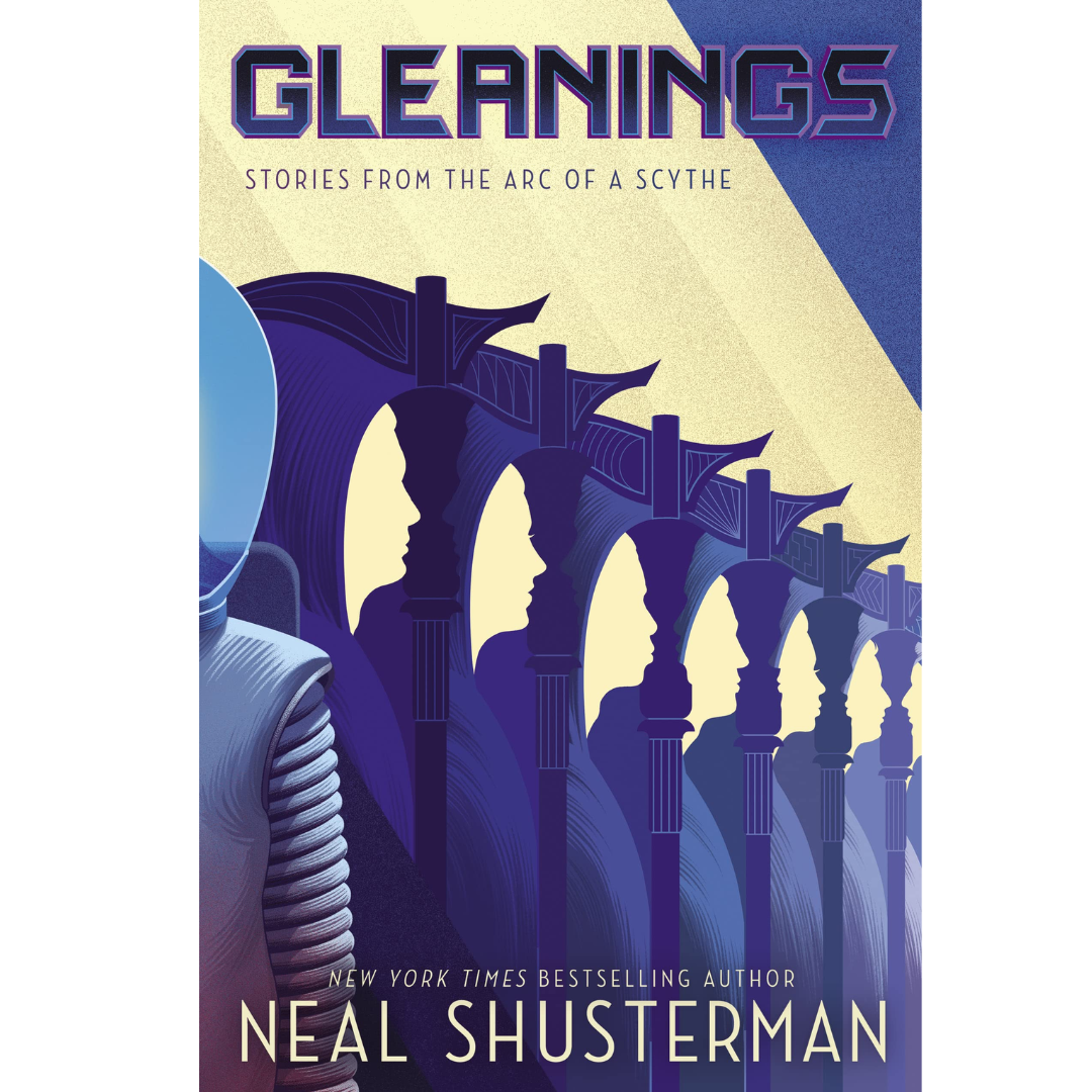 Gleanings by Neal Shusterman