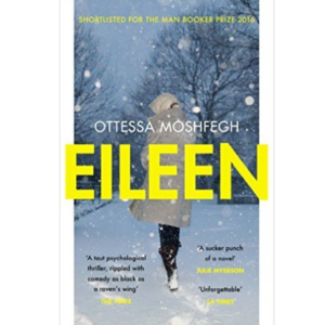 Eileen by Ottessa Moshfegh