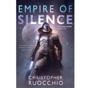 Empire of Silence by Christopher Ruocchio