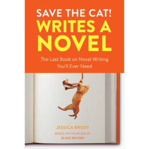 Save the Cat! Writes a Novel By Jessica Brody