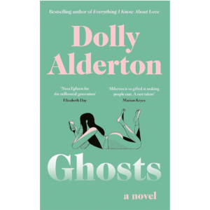 Ghosts By Dolly Alderton