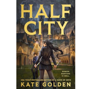 Half City By Kate Golden
