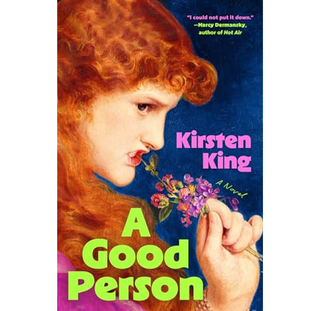 A Good Person By Kirsten King
