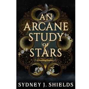 An Arcane Study of Stars By Sydney J. Shields