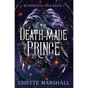 The Death-Made Prince By Lisette Marshall