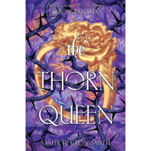 The Thorn Queen By Sasha Peyton Smith