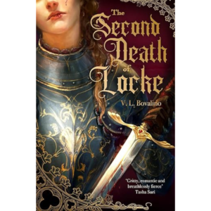 The Second Death of Locke By V.L. Bovalino , Tori Bovalino
