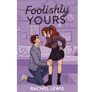 Foolishly Yours By Rachel Lewis