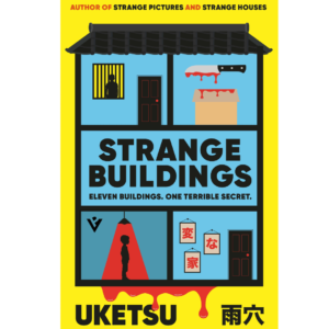 Strange Buildings By Uketsu , Jim Rion
