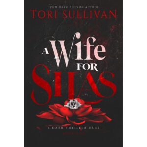 A Wife for Silas By Tori Sullivan