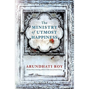 The Ministry of Utmost Happiness By Arundhati Roy