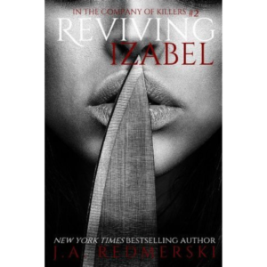 Reviving Izabel By J.A. Redmerski