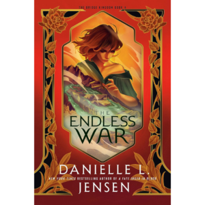 The Endless War By Danielle L. Jensen