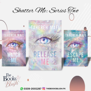 Shatter Me: Series Two by Tahereh Mafi