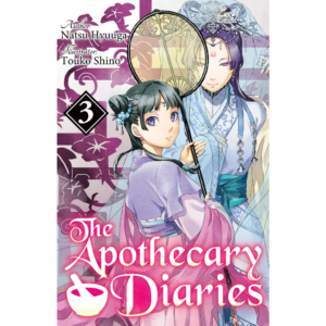 The Apothecary Diaries (Light Novel): Volume 3 By Natsu Hyuuga